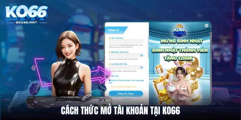 Cách thức mở tài khoản tại KO66